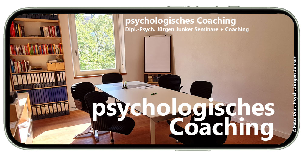 psychologisches Coaching Seminare in Aschaffenburg - Dipl.-Psych. Jürgen Junker